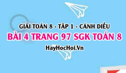 Giải bài 4 trang 97 Toán 8 Tập 1 SGK Cánh Diều